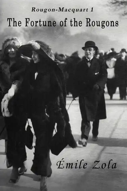 The Fortune Of The Rougons - Paperback