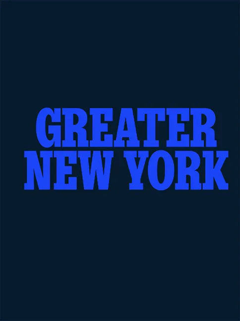 Greater New York 2021 - Paperback