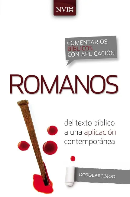 Comentario Bíblico Con Aplicación NVI Romanos: del Texto Bíblico a Una Aplicación Contemporánea - Paperback