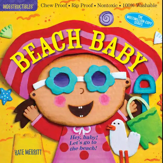 Indestructibles: Beach Baby: Chew Proof - Rip Proof - Nontoxic - 100% Washable (Book for Babies, Newborn Books, Safe to Chew) - Paperback