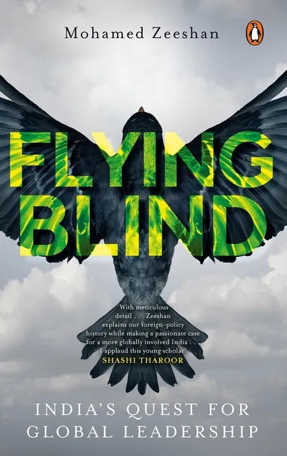 Flying Blind: India's Quest for Global Leadership - Paperback