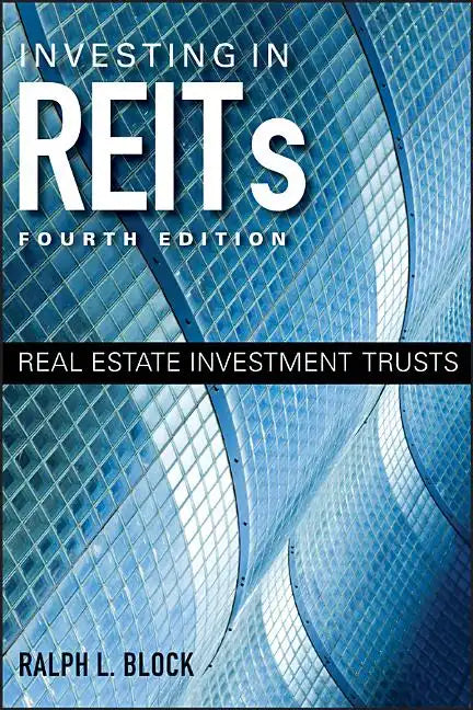 Investing in REITs: Real Estate Investment Trusts - Hardcover