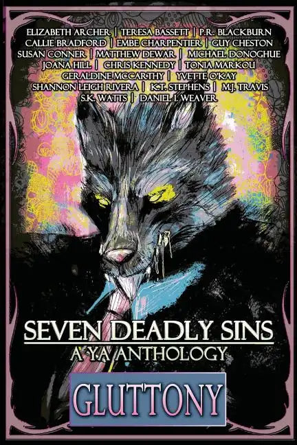 Seven Deadly Sins: A YA Anthology (Gluttony) (Volume 4) - Paperback