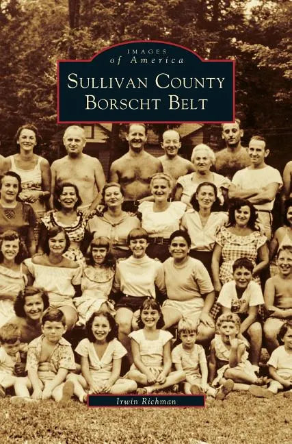 Sullivan County Borscht Belt - Hardcover