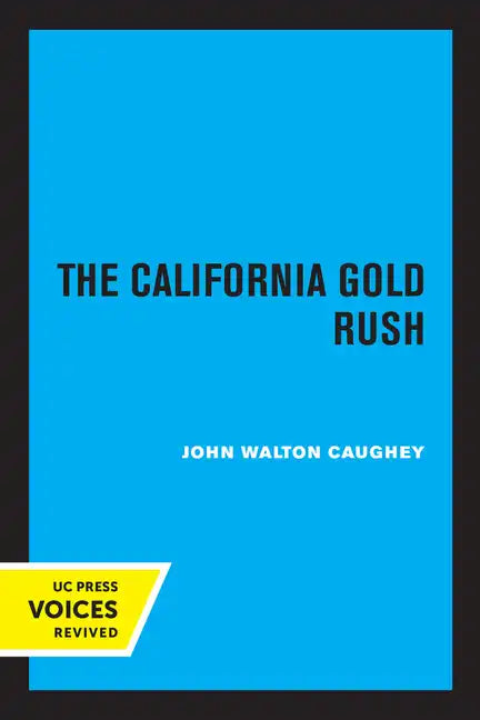 The California Gold Rush - Paperback