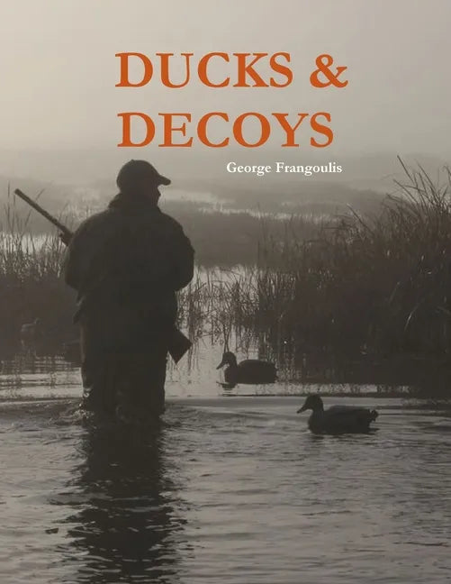 Ducks & Decoys - Paperback