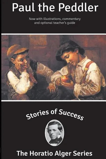 Stories of Success: Paul the Peddler (Illustrated) - Paperback