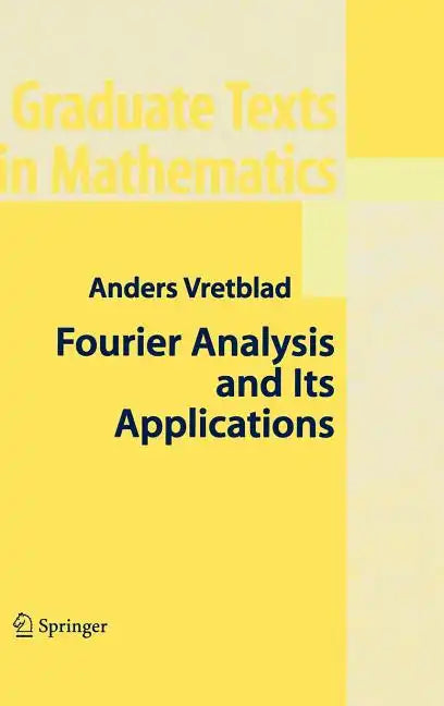 Fourier Analysis and Its Applications - Hardcover