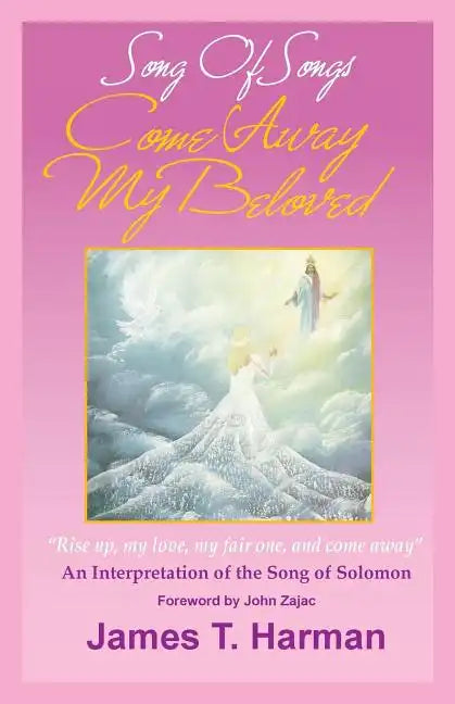 Song of Songs - Come Away My Beloved - Paperback