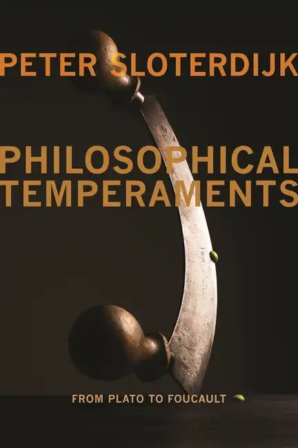 Philosophical Temperaments: From Plato to Foucault - Paperback