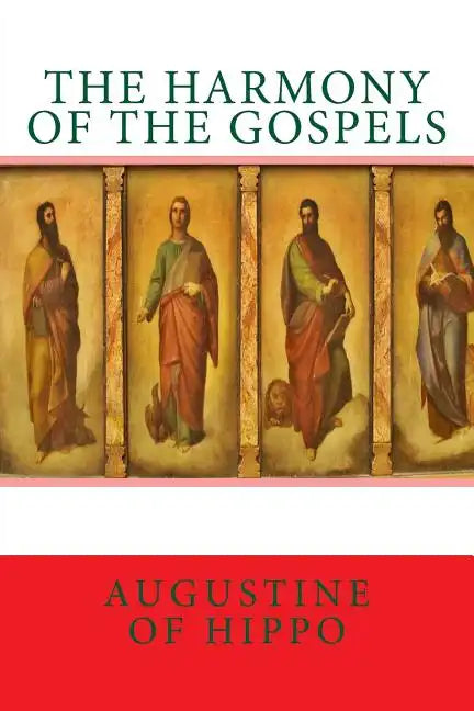 The harmony of the Gospels - Paperback