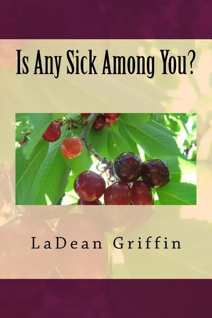 Is Any Sick Among You? - Paperback