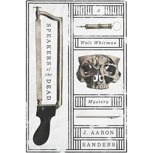 Speakers of the Dead: A Walt Whitman Mystery - Paperback