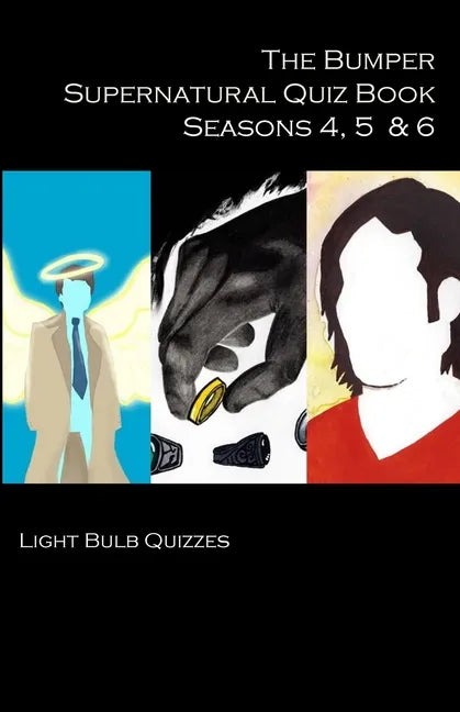 The Bumper Supernatural Quiz Book Seasons 4, 5 & 6 - Paperback