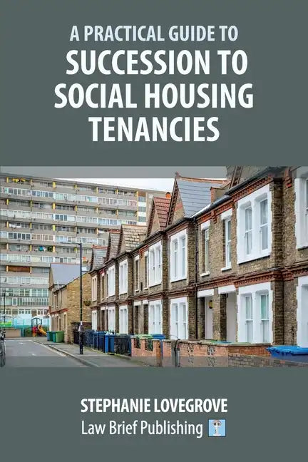A Practical Guide to Succession to Social Housing Tenancies - Paperback