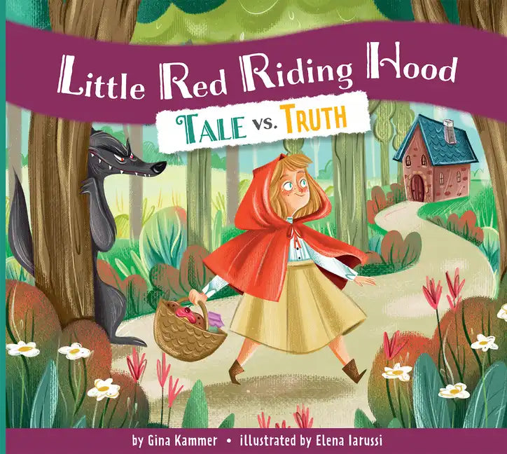 Little Red Riding Hood: Tale vs. Truth - Paperback
