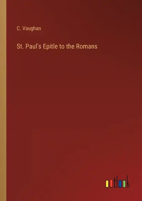 St. Paul's Epitle to the Romans - Paperback