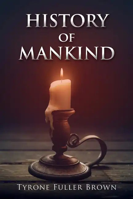 HISTORY of MANKIND - Paperback