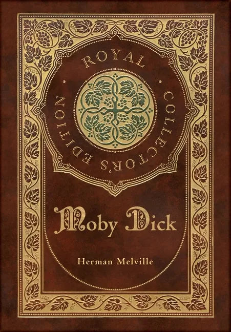 Moby Dick (Royal Collector's Edition) (Case Laminate Hardcover with Jacket) - Hardcover