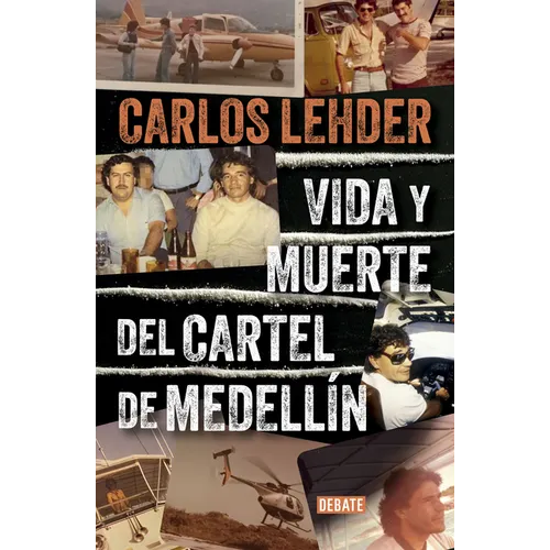 Vida Y Muerte del Cartel de Medellín / Life and Death of the Medellin Cartel - Paperback
