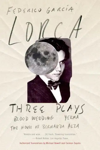 Three Plays: Blood Wedding; Yerma; The House of Bernarda Alba - Paperback