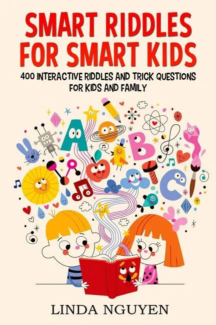 Smart riddles for smart kids: 400 interactive riddles and trick questions for kids and family - Paperback