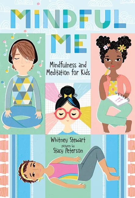 Mindful Me: Mindfulness and Meditation for Kids - Paperback
