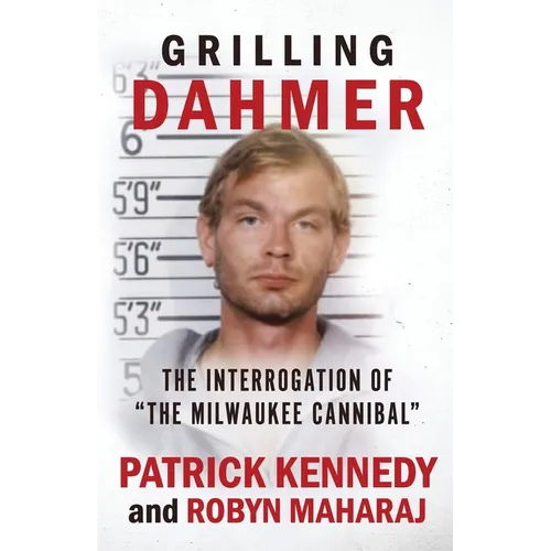 Grilling Dahmer: The Interrogation Of 