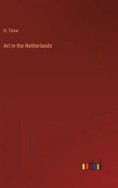 Art in the Netherlands - Hardcover