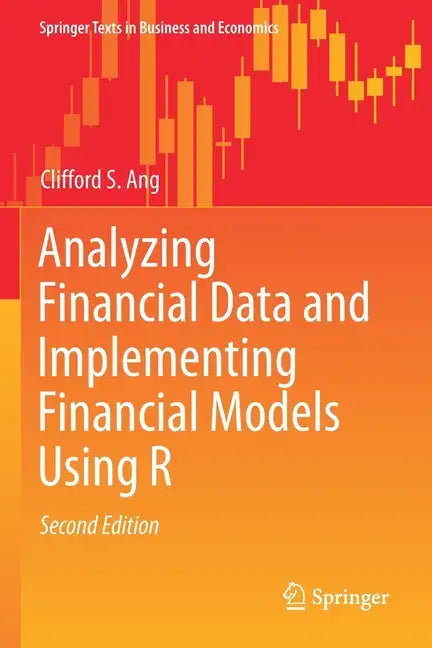 Analyzing Financial Data and Implementing Financial Models Using R - Paperback