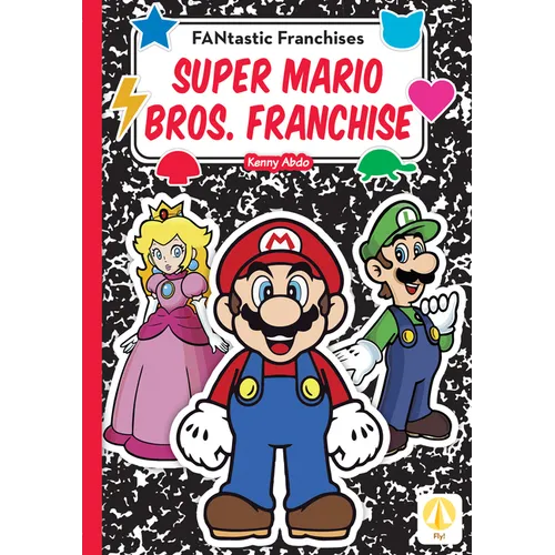 Super Mario Bros. Franchise - Library Binding
