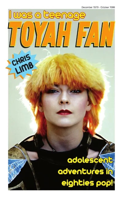 I Was A Teenage Toyah Fan - Paperback
