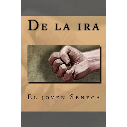 De la ira - Paperback