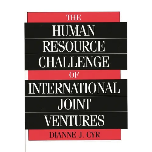 The Human Resource Challenge of International Joint Ventures - Hardcover