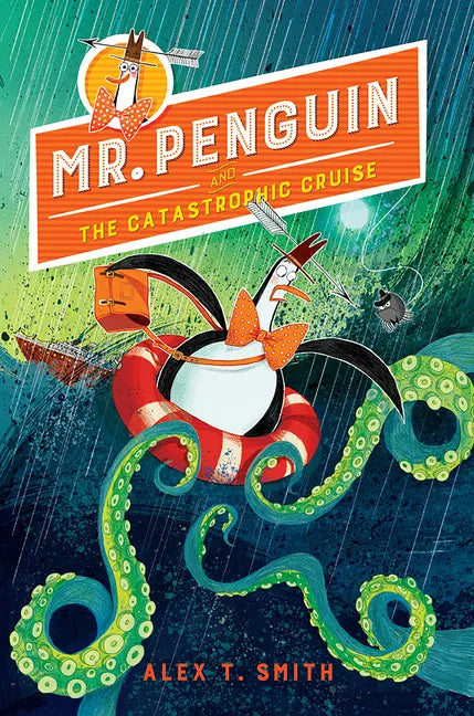 Mr. Penguin and the Catastrophic Cruise - Paperback