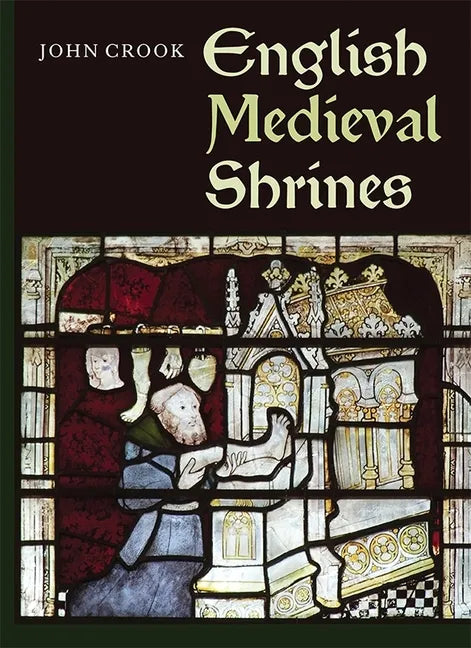 English Medieval Shrines - Paperback