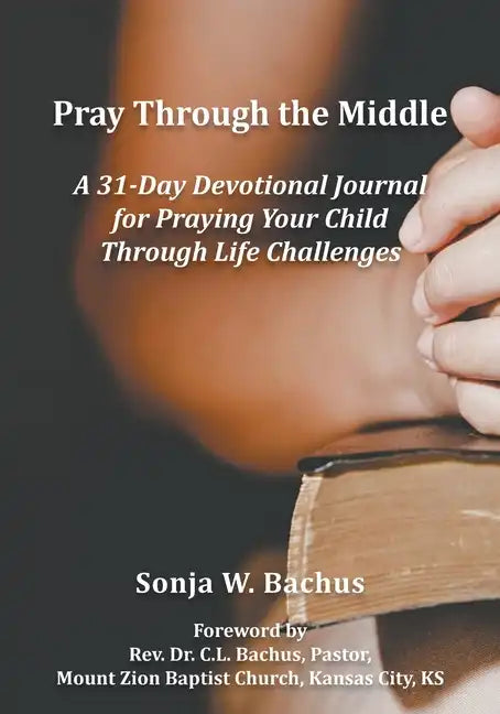 Pray Through the Middle - Paperback