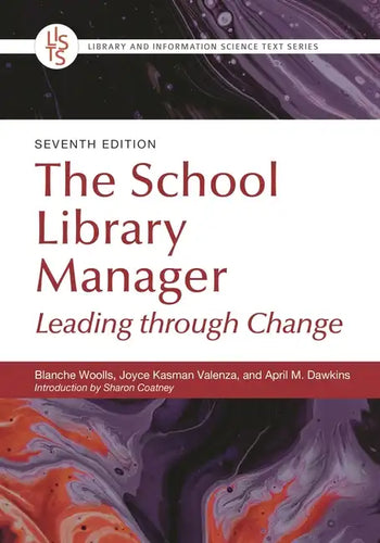 The School Library Manager: Leading Through Change - Paperback