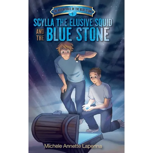 Scylla the Elusive Squid and the Blue Stone - Hardcover
