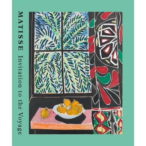 Matisse: Invitation to the Voyage - Paperback