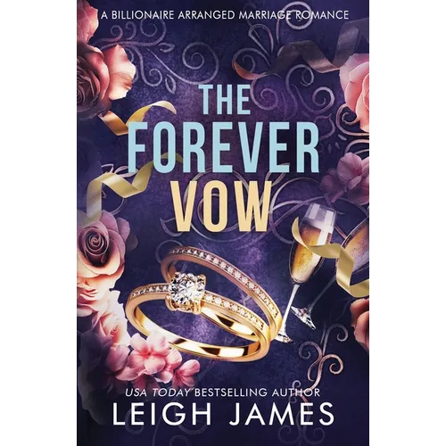 The Forever Vow: A Billionaire Arranged Marriage Romance - Paperback