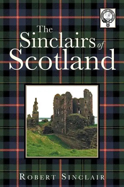 The Sinclairs of Scotland - Paperback
