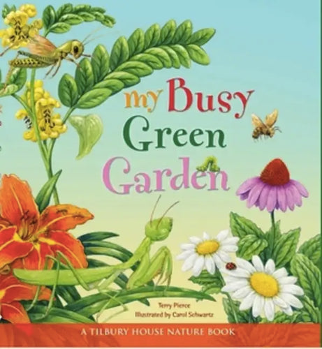 My Busy Green Garden - Hardcover