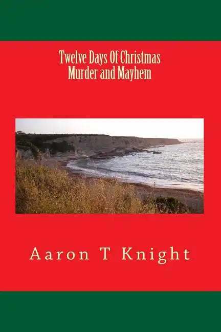 Twelve Days Of Christmas Murder and Mayhem - Paperback