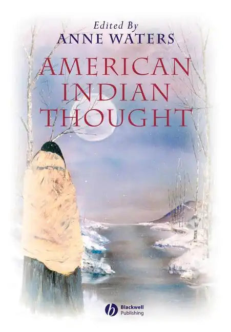 American Indian Thought: Philosophical Essays - Paperback