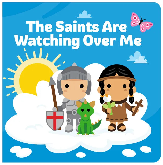 The Saints Are Watching Over Me - Board Book