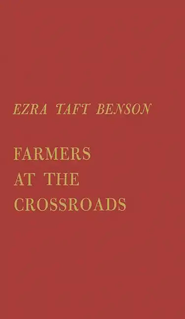 Farmers at the Crossroads - Hardcover