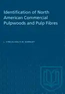 Identification of North American Commercial Pulpwoods and Pulp Fibres - Paperback