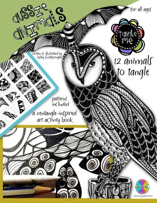 Tangle Me - Aussie Animals: a Zentangle-inspired art activity book for all ages - Paperback