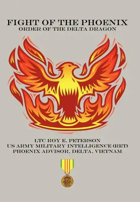 Fight of the Phoenix: Order of the Delta Dragon - Hardcover